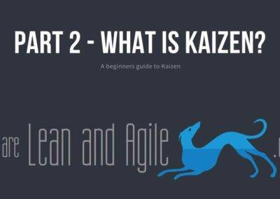 Beginners Guide to Kaizen – Part 2 – What is Kaizen?